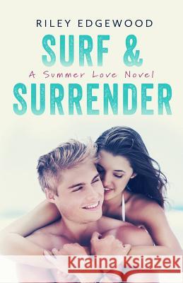 Surf & Surrender Riley Edgewood 9781508428374