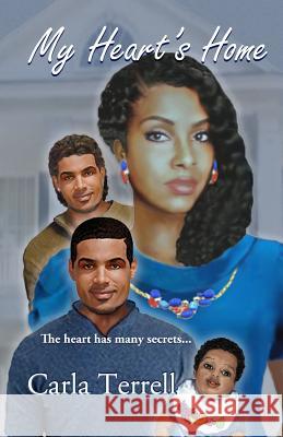 My Heart's Home Carla y. Terrell 9781508428589 Createspace