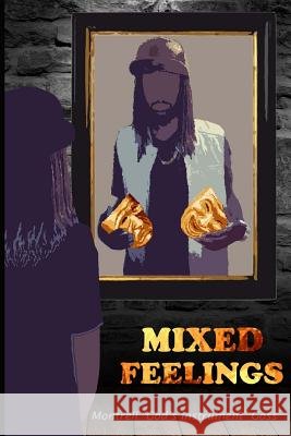 Mixed Feelings Montrell D. Goss 9781508429173