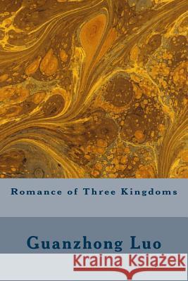 Romance of Three Kingdoms Guanzhong Luo Vincent Kelvin Ch Brewitt Taylor 9781508429579 Createspace