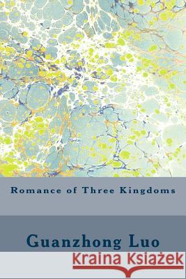 Romance of Three Kingdoms Guanzhong Luo Vincent Kelvin Ch Brewitt Taylor 9781508429890 Createspace