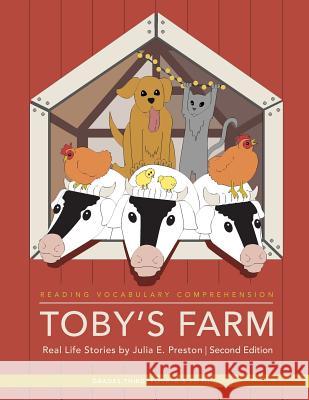 Toby's Farm, Real Life Stories Second Edition Julia E. Preston 9781508429975