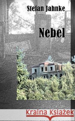 Nebel Stefan Jahnke 9781508431251