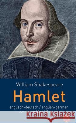 Hamlet. Shakespeare. Zweisprachig / Bilingual: English/Deutsch English/German William Shakespeare August Wilhelm Schlegel Ludwig Tieck 9781508431787 Createspace