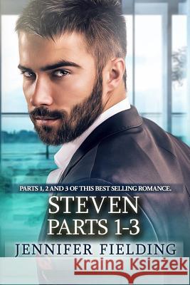 Steven: Parts 1-3 J. a. Fielding Bwwm Romance Do 9781508433606