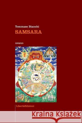 Samsara Tommaso Bianchi 9781508433941 Createspace