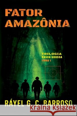 Fator Amazônia Barroso, Ráyel G. C. 9781508434597
