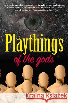 Playthings of the gods: Essays & Novels Bondarovski, Paul 9781508442035