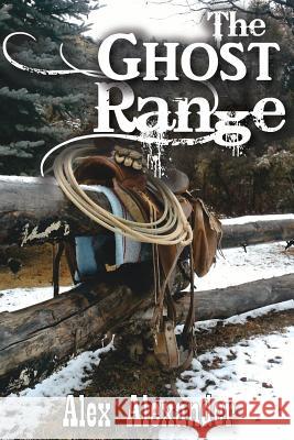 The Ghost Range Alex, Sj Alexander 9781508447535
