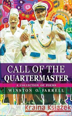 Call of the Quartermaster: A Collection of Poems Winston Farrell 9781508465478 Createspace