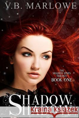 Shadow, Shadow: Book One of the Shadow Pines Trilogy Tiffany Nicole Smith 9781508469957