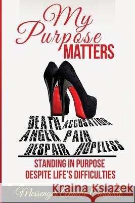 My Purpose Matters Annette Carswell 9781508472179 Createspace