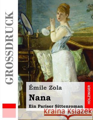 Nana (Großdruck) Schwarz, Arnim 9781508473770