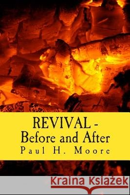 REVIVAL - Before and After Moore, Paul H. 9781508477785