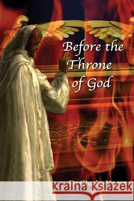 Before the Throne of God: Levites and the Firstborn Son Dr Charles Vogan 9781508480846 Createspace