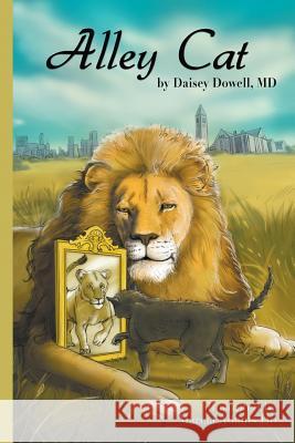 Alley Cat Dr Daisey Dowell 9781508484462 Createspace