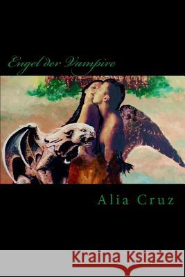 Engel der Vampire Alia Cruz 9781508484844