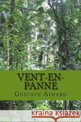 Vent-en-panne Ballin, G. -. Ph. 9781508485674 Createspace