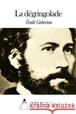 La dégringolade Fb Editions 9781508493068 Createspace