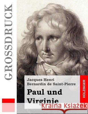 Paul und Virginie (Großdruck) Fink, Gottlob 9781508496755 Createspace