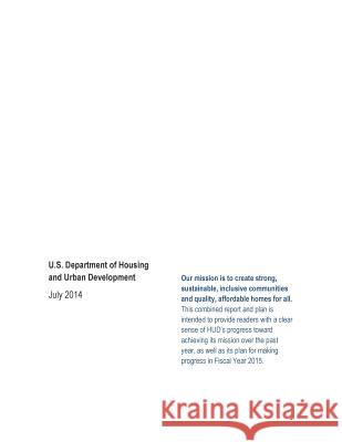 FY 2013 Annual Performance Report FY 2015 Annual Performance Plan: U.S. Department of Housing and Urban Development (Color) U. S. Department of Housing and Urban De 9781508496793 Createspace