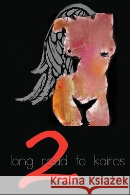 Long Road to Kairos Part Two DD Jordan Paula Diane Denton 9781508499091