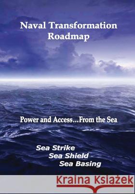 Naval Transformation Roadmap Department of the Navy U. S. Marine Corps 9781508500049