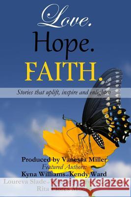 Love. Hope. Faith: Anthology Vanessa Miller Sherae Bell Paulette Harper 9781508505334