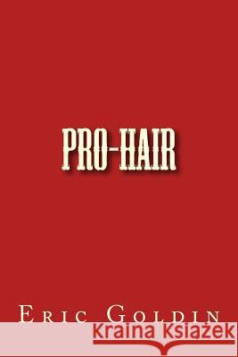 Pro-Hair Eric Goldin 9781508507031