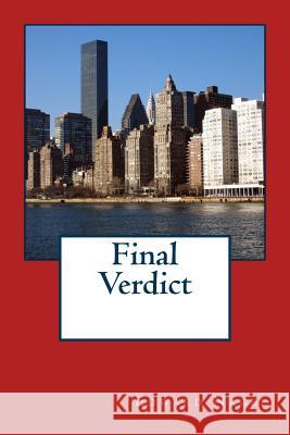 Final Verdict Edward Nagel Diane Kelly 9781508510024 Createspace