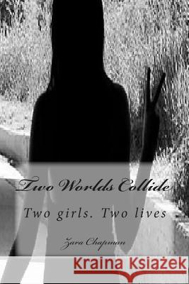 Two Worlds Collide Zara Chapman 9781508524144