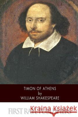 Timon of Athens William Shakespeare 9781508529002 Createspace