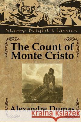 The Count of Monte Cristo Alexandre Dumas Richard S. Hartmetz 9781508530756 Createspace