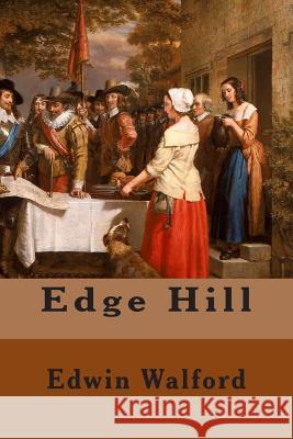 Edge Hill Edwin Walford 9781508531920 Createspace