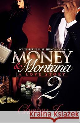 Money & Montana 2 Chrissy J 9781508537731