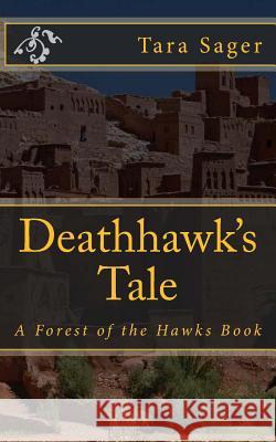 Deathhawk's Tale Tara Sager 9781508539049