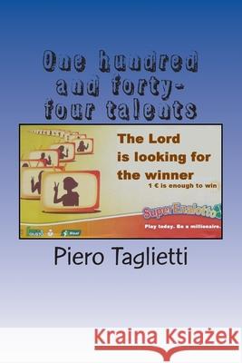 One hundred and forty-four talents Piero Taglietti 9781508541646