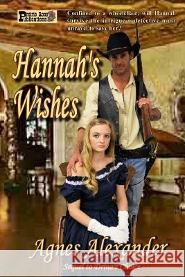 Hannah's Wishes Agnes Alexander 9781508542094 Createspace