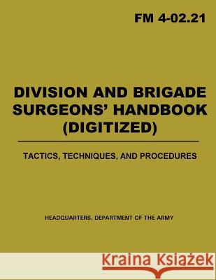 Division and Brigade Surgeons' Handbook (Digitized) Department of the Navy 9781508545996