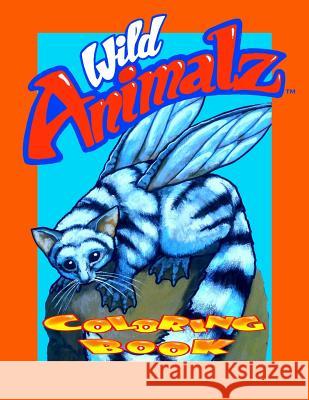 Wild Animalz: Coloring Book Gilead Artist 9781508553656 Createspace