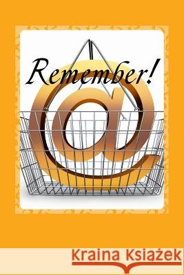 Remember!: Your Simple Solution to Keeping & Organizing Passwords (medium size edition) Schultz, V. J. 9781508555940 Createspace
