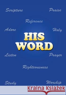 His Word (Church Notes) Notes and Journals 9781508557470