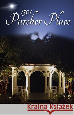 1501 Parcher Place J. J. Franck 9781508558675 Createspace