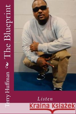 Listen: Self Control Terry C. Huffman MR Tyrone Likeith Huffman 9781508559153 Createspace