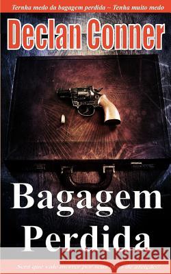 Bagagem Perdida (Conto) (Português edition) com Americano disponíveis em um eBook Conner, Declan 9781508563334