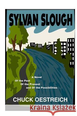 Sylvan Slough Chuck Oestreich Sam Luoma 9781508565208