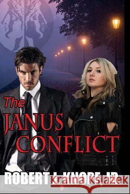 The Janus Conflict (Large Print) Knopf Jr, Robert J. 9781508566663 Createspace