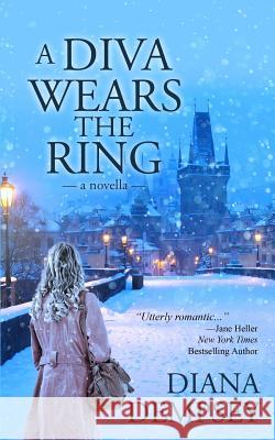 A Diva Wears the Ring Diana Dempsey 9781508568247