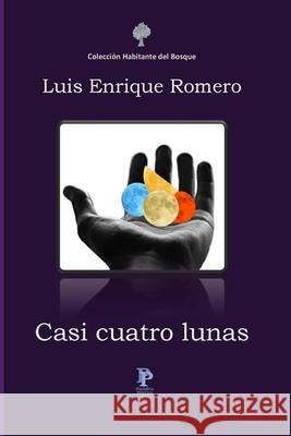 Casi cuatro lunas Marioantonio Rosa Marta Emmanuelli Luis Enrique Romero 9781508572503