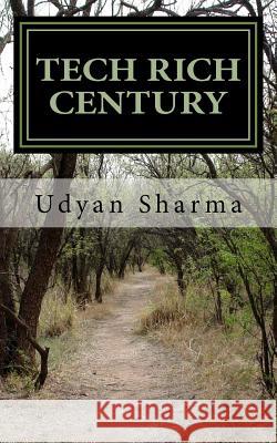 Tech Rich Century: School Days Udyan Sharma 9781508575207 Createspace